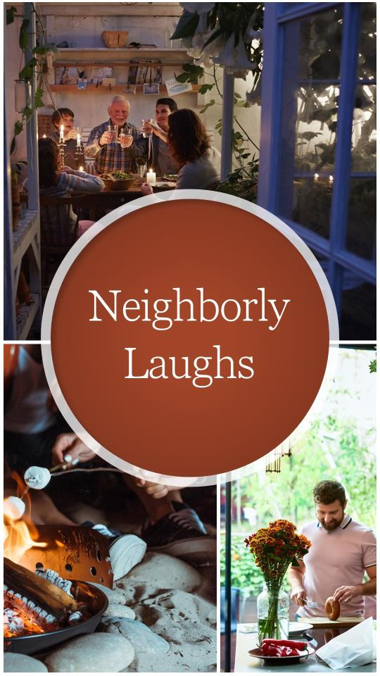 Funny Stories about Loving Your Neighbors