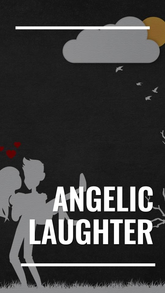 angelic laughter