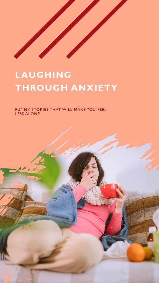 Funny Stories about Anxiety