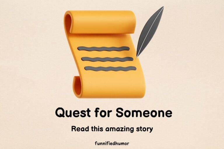Quest for Someone