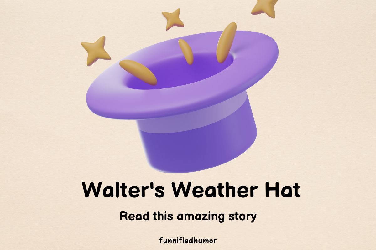 Walter's Weather Hat Bedtime Stories for Kids