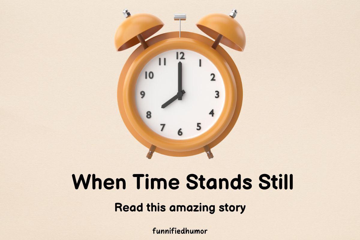 When Time Stands Still Bedtime Stories for Adults