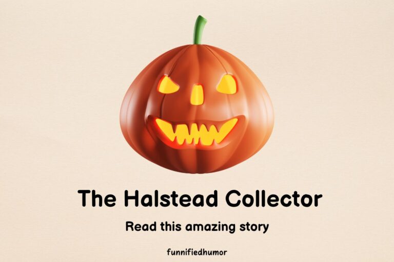 The Halstead Collector