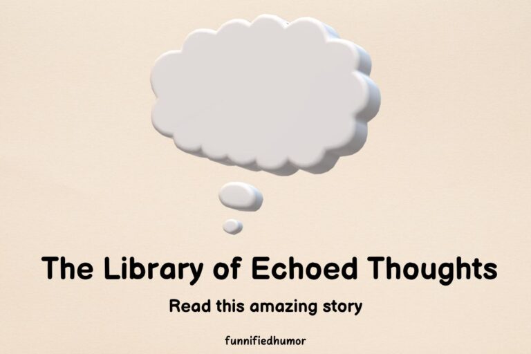 The Library of Echoed Thoughts