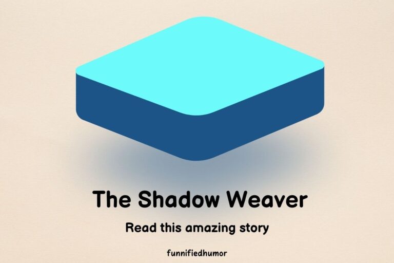 The Shadow Weaver