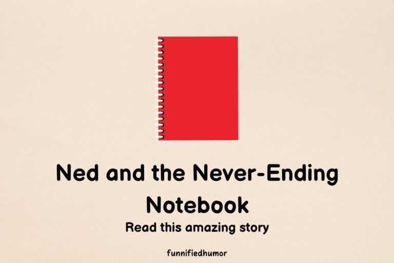 Ned and the Never-Ending Notebook