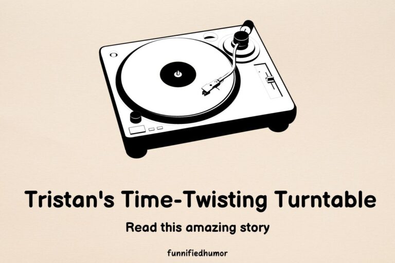 Tristan’s Time-Twisting Turntable