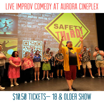 Live Comedy Improv by Safety Third Improv Brings Non-Stop Laughter to Aurora Cineplex This November