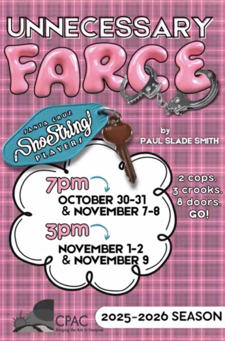 Santa Cruz Shoestring Players Bring Fast-Paced Comedy Unnecessary Farce to Green Valley’s CPAC Stage